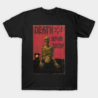 Death Before Decaf T-Shirt